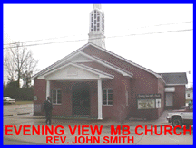 EVENING VIEW MB CHURCH IS LOCATED AT 502 GEORGETOWN ROAD, JACKSONVILLE,N.C.-USA-THE MEMBERS SAY-COME AND WORSHIP WITH THEM!